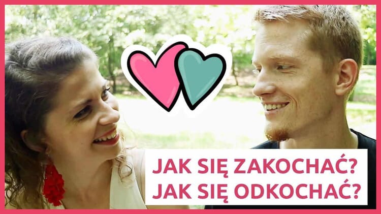 jak sie zakochac odkochac