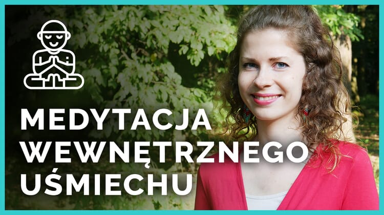 wewnetrzny usmiech medytacja